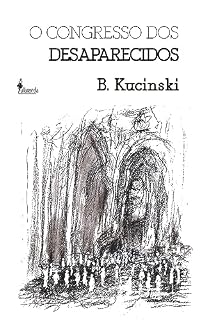 Livro O congresso dos desaparecidos: Drama em prosa