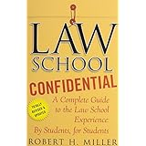 Law School Confidential: A Complete Guide to the Law School Experience: By Students, for Students