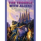 The Trouble With Aliens