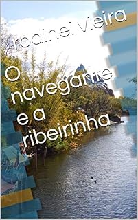 Livro O navegante e a ribeirinha