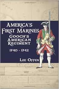 Amazon Com Gooch S Regiment 1740 1742 America S First