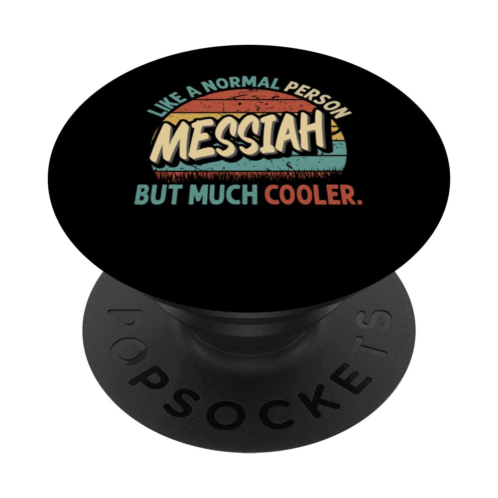 MESSIAH Like A Normal Person But Much Cooler Vintage PopSockets Swappable PopGrip