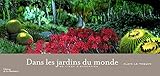 Image de Dans les jardins du monde (French Edition)