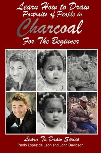 Learn How to Draw Portraits of People in Charcoal for the Beginner (Learn to Draw)