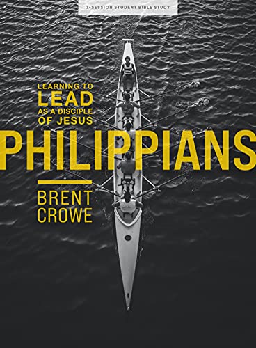 Philippians - Teen Bible Study Book: Learning to Lead as a Disciple of Jesus