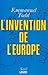 L'Invention de l'Europe (L'Histoire immédiate) (French Edition) by 