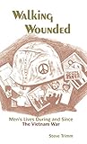 Walking Wounded: Men's Lives During and Since the Vietnam War (Frontiers in Psychotherapy) by 