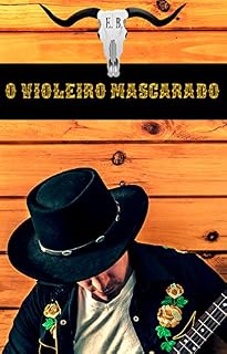 Livro O violeiro mascarado: Conto