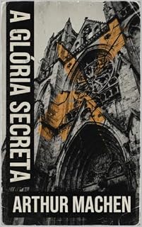 Livro A Glória Secreta (Edição em Português): The Secret Glory