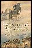 Front cover for the book A Swindler's Progress: Nobles and Convicts in the Age of Liberty by Kirsten McKenzie