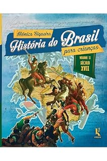 Livro História do Brasil para crianças: vol. II – século XVII