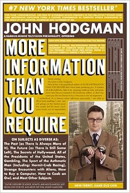 More Information Than You Require Hodgman John Amazon Com Books