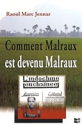 Comment Malraux est devenu Malraux