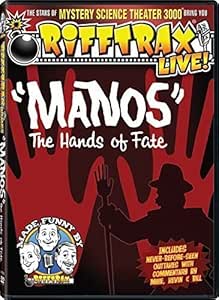 RiffTrax Live: Manos - the Hands of Fate