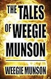 The Tales of Weegie Munson by 