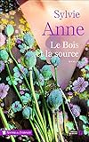 Le bois et la source by 