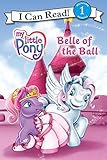 My Little Pony: Belle of the Ball (My Little Pony (Harper Paperback))