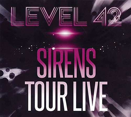 Level 42 - Sirens Tour Live - Zortam Music