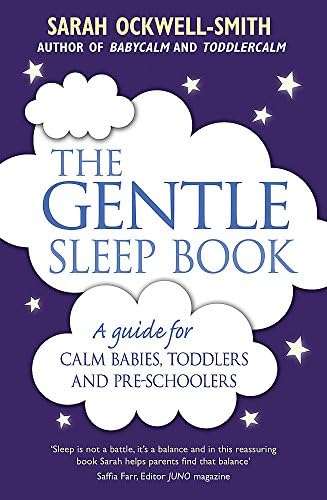 The Gentle Sleep Book: Gentle, No-Tears, Sleep Solutions for Parents of Newborns to Five-Year-Olds