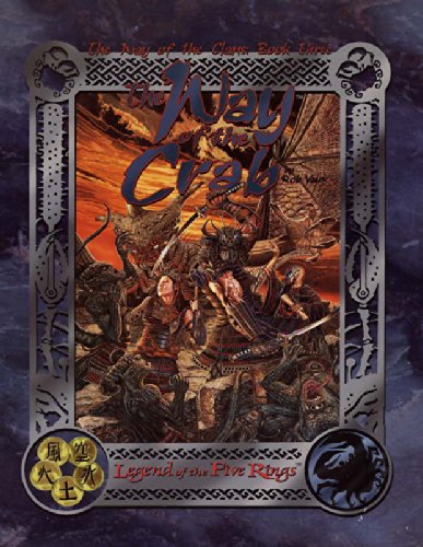 The Way Of The Clans: Book Three: The Way Of The Crab. (Legend Of The Five Rings).