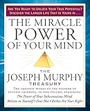 The Miracle Power of Your Mind: The Joseph Murphy