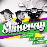 Shineray (feat. Tirullipa)