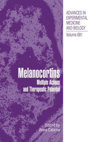 Melanocortins: Multiple Actions and Therapeutic Potential (Advances in Experimental Medicine and Biology)