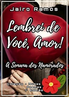 Livro Lembrei de você, amor!: A semana dos namorados.