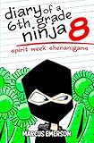Diary of a 6th Grade Ninja 8: Spirit Week Shenanigans