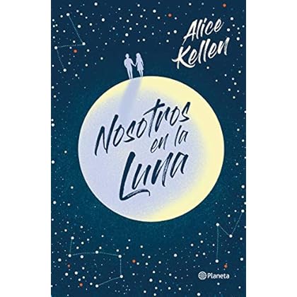 Nosotros en la luna de Alice Kellen