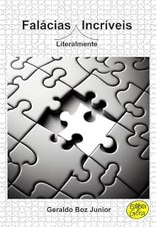 Livro Falácias Literalmente Incríveis