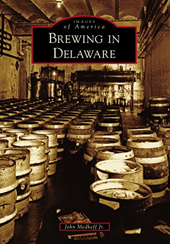 Brewing in Delaware (Images of America) (English Edition)