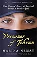 Prisoner of Tehran: One Woman's Story of Survival Inside a Torture Jail