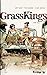 Grass Kings (Tome 2) (Albums) (French Edition) by 