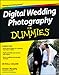 Digital Wedding Photography For Dummies by 