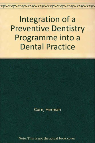 Integration of a Preventive Dentistry Programme into a Dental Practice (Continuing dental education)
