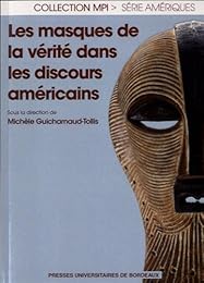 Les  masques de la vérité dans les discours américains