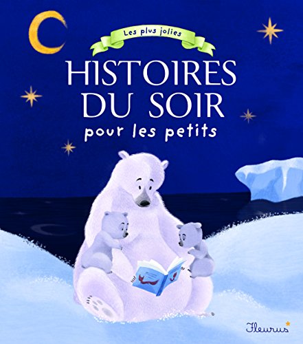 Les plus jolies histoires du soir pour les petits by 