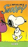 L' Infaillible Snoopy (French Edition) by 