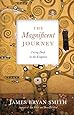 The Magnificent Journey: Living Deep in the Kingdom (Apprentice Resources)