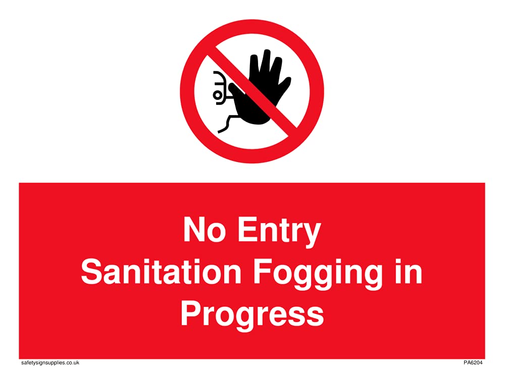 Pack of five - No Entry Sanitation fogging in progress Sign - 200x150mm - A5L