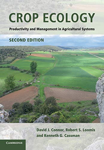 Crop Ecology: Productivity and Management in Agricultural Systems