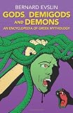 Front cover for the book Gods, Demigods & Demons: An Encyclopedia of Greek Mythology by Bernard Evslin