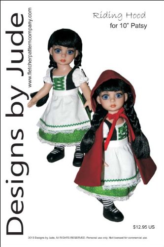 Riding Hood Pattern for 10" Patsy & Ann Estelle Dolls By Tonner