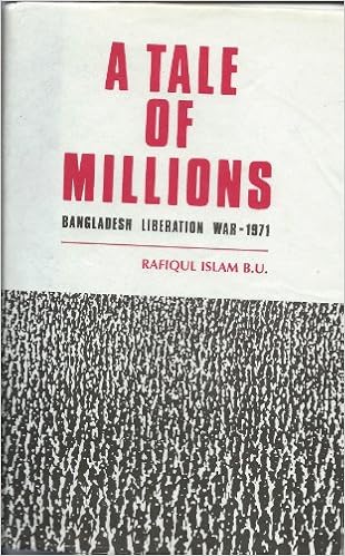 A Tale Of Millions Bangladesh Liberation War 1971 Rafiqul Islam M Amazon Com Books A Tale Of Millions Bangladesh Liberation War 1971 Rafiqul Islam M Amazon Com Books