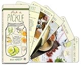 Pick a Pickle: 50 Recipes for Pickles, Relishes, and Fermented Snacks