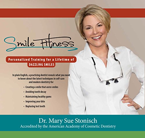 Smile Fitness: Personal Training for a Lifetime of Dazzling Smiles