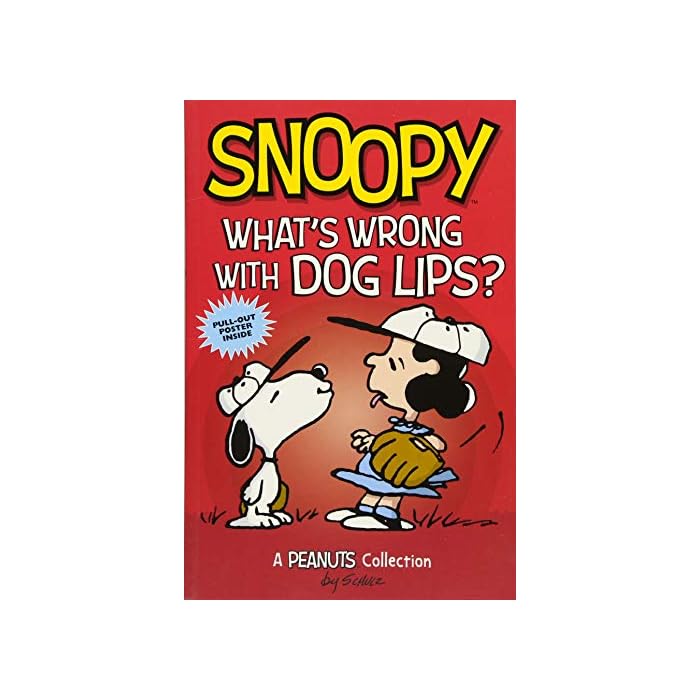 Buy Snoopy What's Wrong with Dog Lips? A PEANUTS Collection (Volume 9