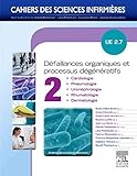Défaillances Organiques Et Processus Dégénératifs: Ue 2.7 - Cardiologie, Pneumologie, Uro-néphr by Marie-Céline Bonin, Arnaud Bourdin
