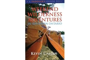 A Paddler's Guide to Weekend Wilderness Adventures in Southern Ontario